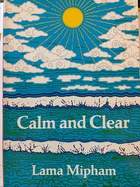 Calm and Clear Lama Mipham Paperback - Ocean Sun Cover